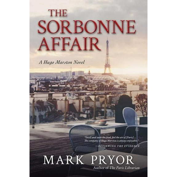 Hugo Marston The Sorbonne Affair: A Hugo Marston Novel, Book 7, (Paperback)