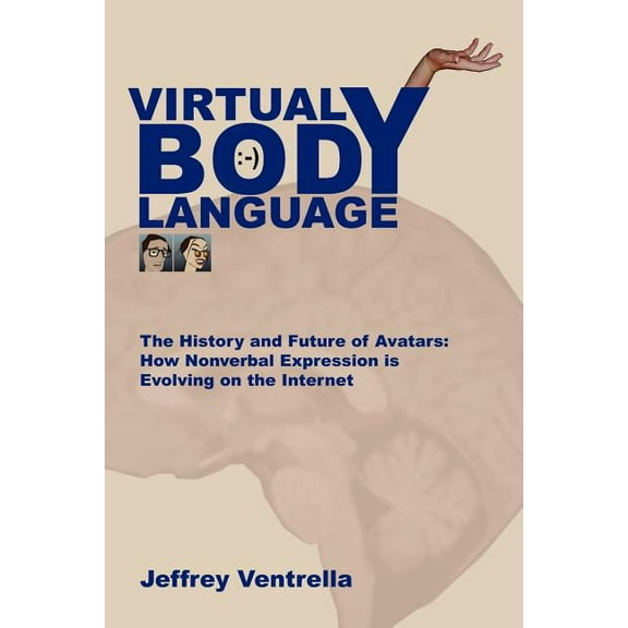 Virtual Body Language (Paperback)