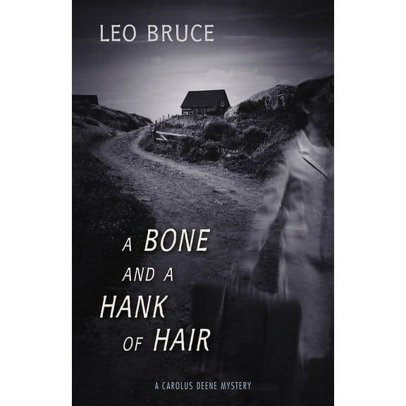 Carolus Deene Series: A Bone and a Hank of Hair (Paperback)