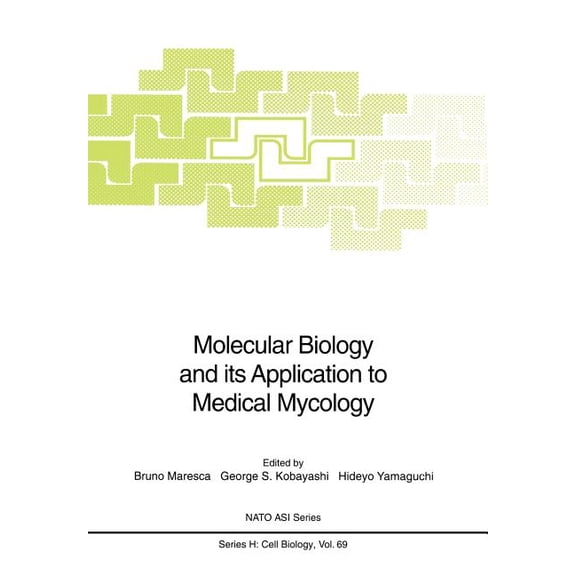 NATO Asi Subseries H: Molecular Biology and Its Application to Medical Mycology, Book 69, (Paperback)