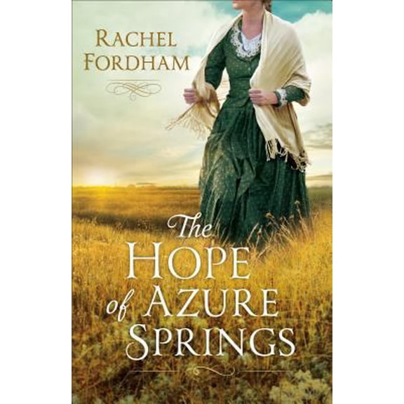 Pre-Owned The Hope of Azure Springs (Paperback) 0800734734 9780800734732