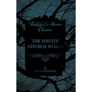The Jesuits' Church in G---- (Fantasy and Horror Classics) (Paperback)