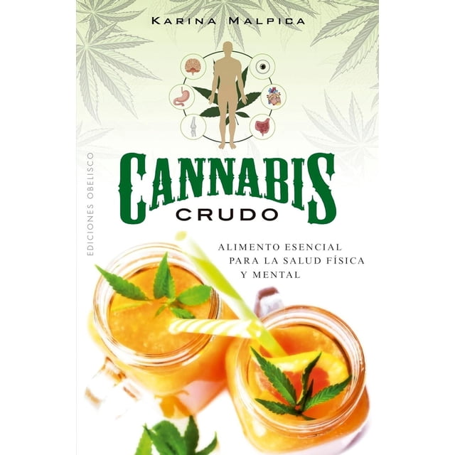 Libro Cannabis Crudo Tapa Blanda, Autor Karina Malpica, Editorial Ediciones Obelisco