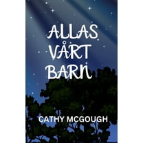 Allas VÃ¥rt Barn Swedish Edition, (Paperback)
