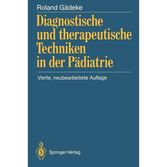 Diagnostische Und Therapeutische Techniken in Der Pädiatrie, (Paperback)
