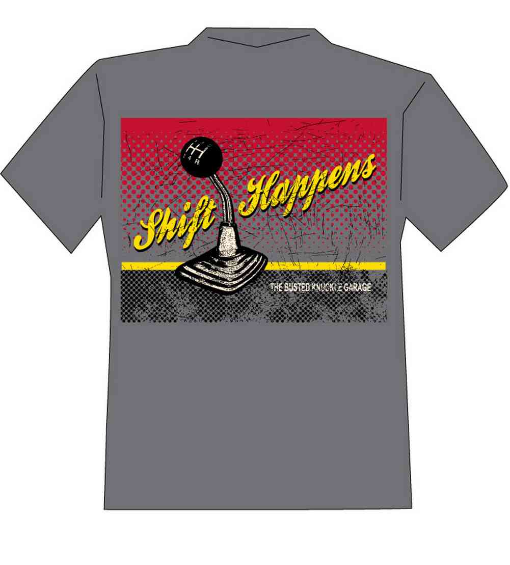 Busted Knuckle Busted Knuckle Garage Shift Happens TShirt BK81