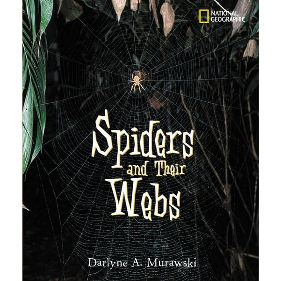 Spiders and Their Webs (Hardcover)