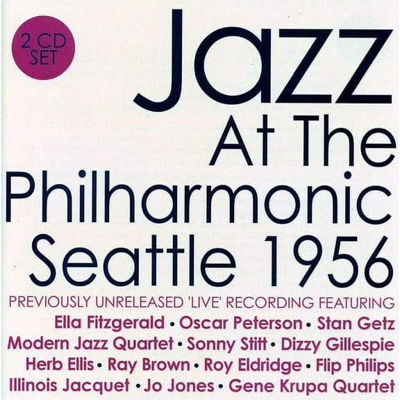 Various Artists - Jazz at the Philharmonic: Seattle 1956 - Jazz - CD