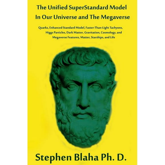 The Unified SuperStandard Model In Our Universe and The Megaverse (Hardcover)