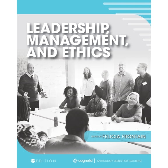 Leadership, Management, and Ethics, (Paperback)
