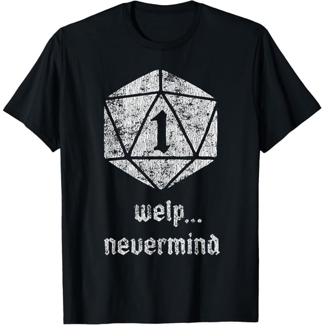 Welp Nevermind NAT 1 Camiseta