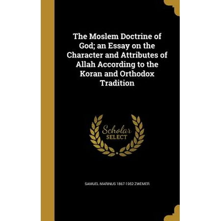 How Do I Write A Compare And Contrast Essay The Moslem Doctrine Of God An Essay On The Character And Attributes Of Allah According Essay Of Environmental Pollution also Comparing Essays The Moslem Doctrine Of God An Essay On The Character And Attributes Criminal Law Essay Topics