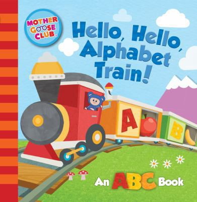 Pre-Owned Mother Goose Club: Hello, Hello, Alphabet Train (Board book ...