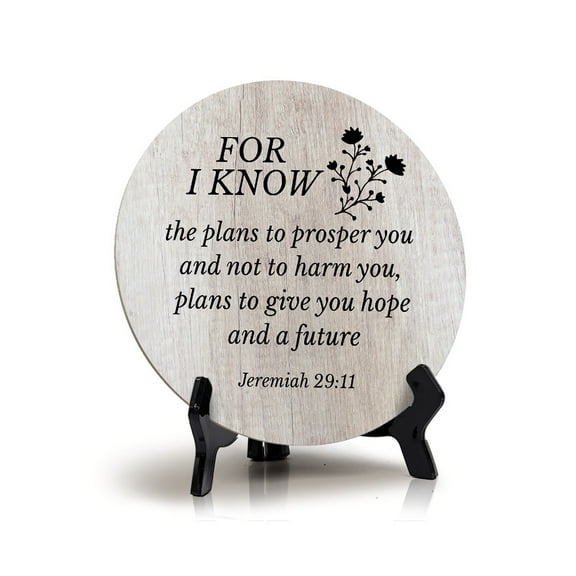 Round For I Know The Plans To Prosper You And Not To Harm You, Plans To Give You Hope And A Future. Jeremiah 29:11 Wood Color Circle Table Sign (5x5")