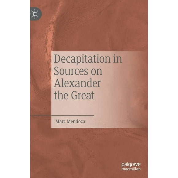 Décapitation des Sources sur Alexandre le Grand