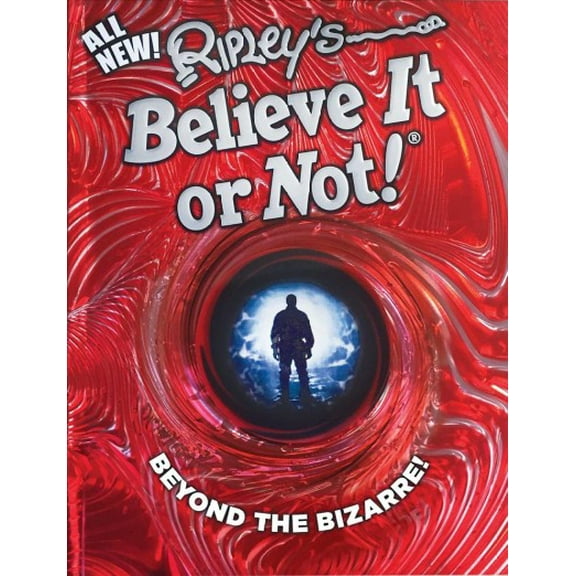 ANNUAL: Ripley's Believe It Or Not! Beyond The Bizarre (Series #16) (Hardcover)