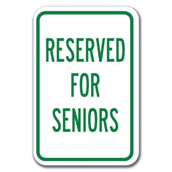 SignMission A-1218 Hospital - Reserved For Senior 12 x 18 in. Reserved for Seniors Heavy Gauge Aluminum Sign