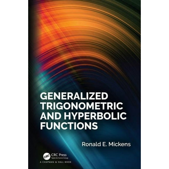 Generalized Trigonometric and Hyperbolic Functions, (Hardcover)