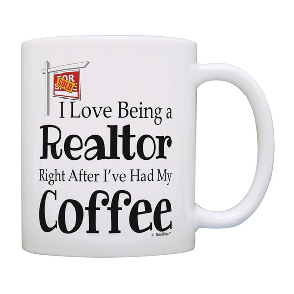 ThisWear Funny Realtor Gifts I Love Being a Realtor After Coffee Realtor Coffee Cup 11 ounce Coffee Mug