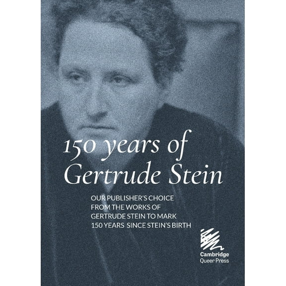 150 Years of Gertrude Stein, (Paperback)