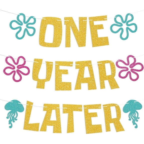 One Year Later Banner - Sea Animals First Birthday Decor, Yellow Sponge Theme Cartoon 1st Birthday Decorations Gold Glitter