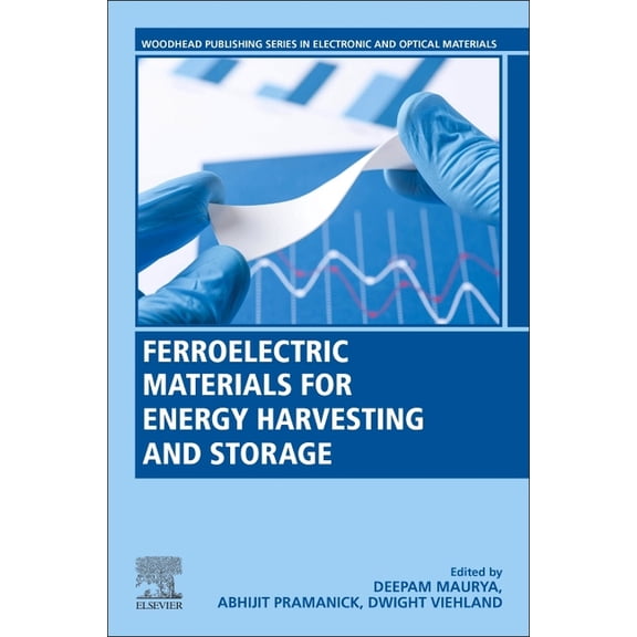 Woodhead Publishing Electronic and Optic Ferroelectric Materials for Energy Harvesting and Storage, (Paperback)