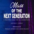 thumbnail image 2 of Jeffrey Corry - Mass of the Next Generation - Music & Performance - CD, 2 of 2