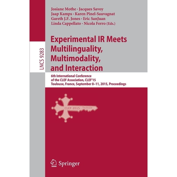 Experimental IR Meets Multilinguality, Multimodality, and Interaction: 6th International Conference of the Clef Associat, (Paperback)
