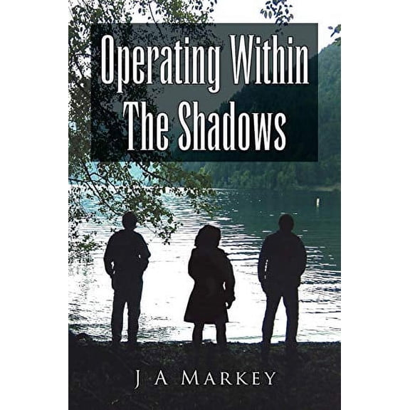 Operating Within the Shadows (Paperback)