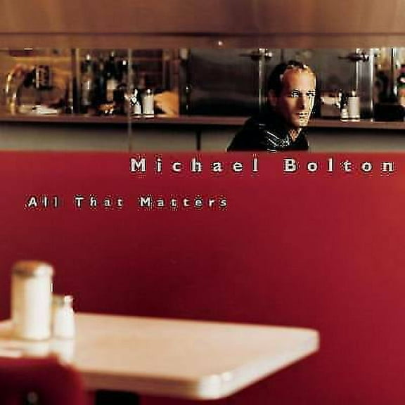 Pre-Owned All That Matters by Michael Bolton (CD, Nov-1997, Sony Music Distribution (USA))