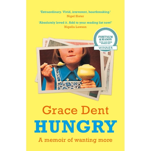 Pre-Owned Hungry: The Highly Anticipated Memoir from One of the Greatest Food Writers of All Time (Paperback) 0008333181 9780008333188