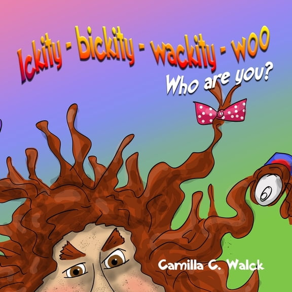 Ickity-bickity-wackity-woo Who are you?, (Paperback)