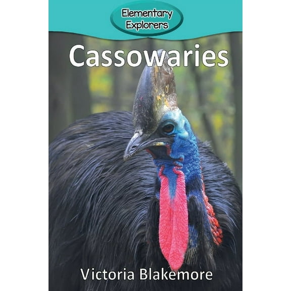 Elementary Explorers Cassowaries, Book 21, (Paperback)