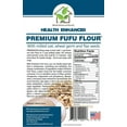 thumbnail image 5 of Premium Fufu Flour (3lbs total in 2 Packs of 24oz (680g)).  Unrefined Milled Oat with Flax Seeds and Wheat Germ; Makes Healthier Fufu; No Added Sugar or Fat, No Additives, Lower on the Glycemic Index, 5 of 7