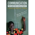thumbnail image 1 of Pre-Owned Communication for Another Development: Listening Before Telling (Paperback) 1848130090 9781848130098, 1 of 1
