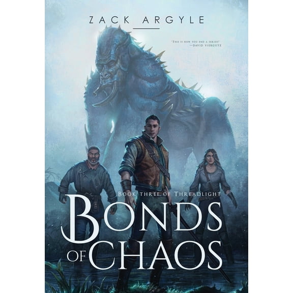 Threadlight Bonds of Chaos, Book 3, (Hardcover)
