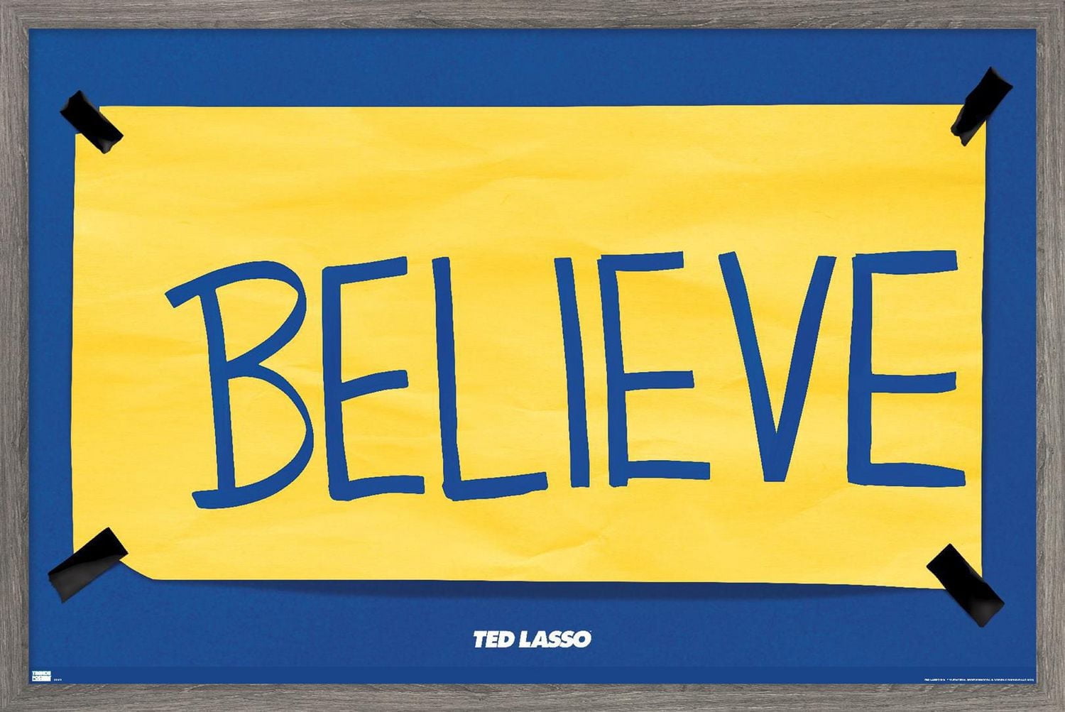 Ted Lasso - Believe Wall Poster with Push Pins, 14.725" x 22.375"