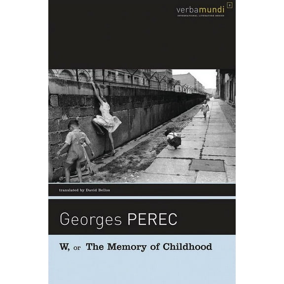 Verba Mundi (Paperback): W, or the Memory of Childhood (Paperback)