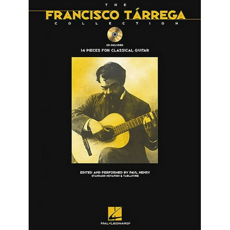 Hal Leonard - Francisco Tarrega: The Francisco Tarrega Collection Sheet Music and CD - Multi