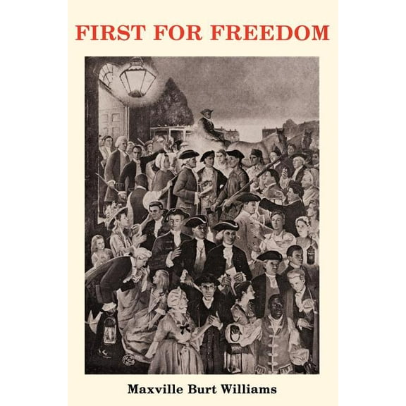 First For Freedom, (Paperback)