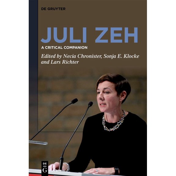 Juli Zeh: A Critical Companion, (Hardcover)