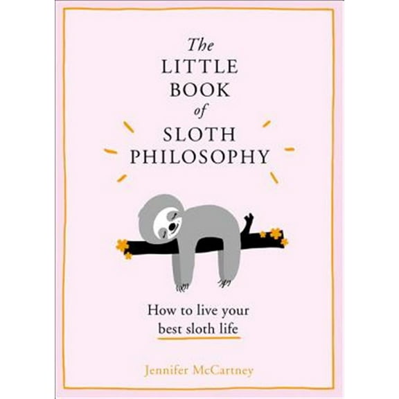 Pre-Owned The Little Book of Sloth Philosophy (Hardcover) 0008313695 9780008313692