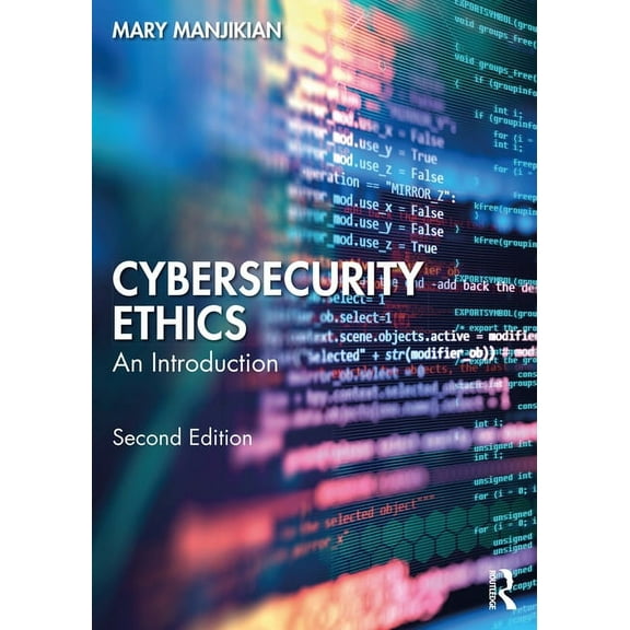 Cybersecurity Ethics: An Introduction, (Paperback)