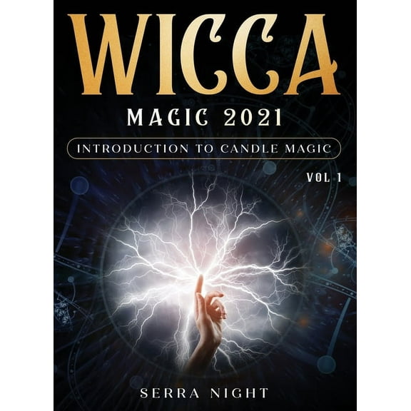 Wicca Magic 2021: Introduction To Candle Magic Volume 1, (Hardcover)