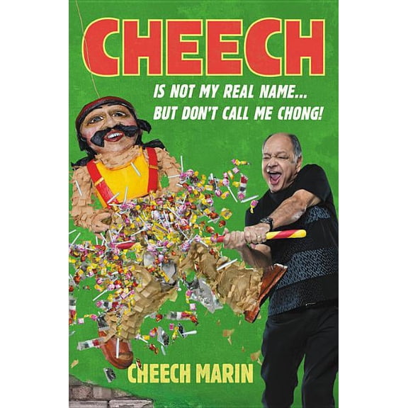 Cheech Is Not My Real Name, (Hardcover)