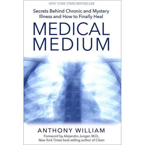 Pre-Owned Medical Medium: Secrets Behind Chronic and Mystery Illness and How to Finally Heal (Hardcover) by Anthony William