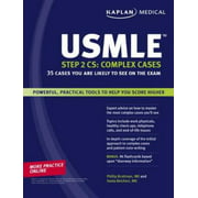 Kaplan Medical USMLE Step 2 CS: Complex Cases: 35 Cases You Are Likely to See on the Exam [Paperback - Used]