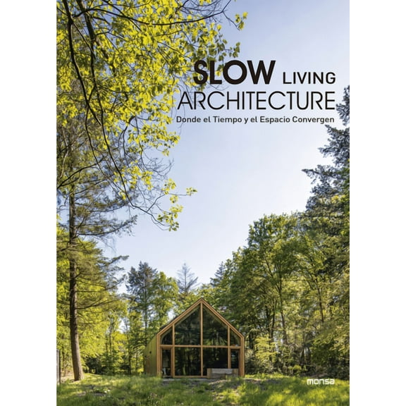 Slow Living Architecture, (Hardcover)