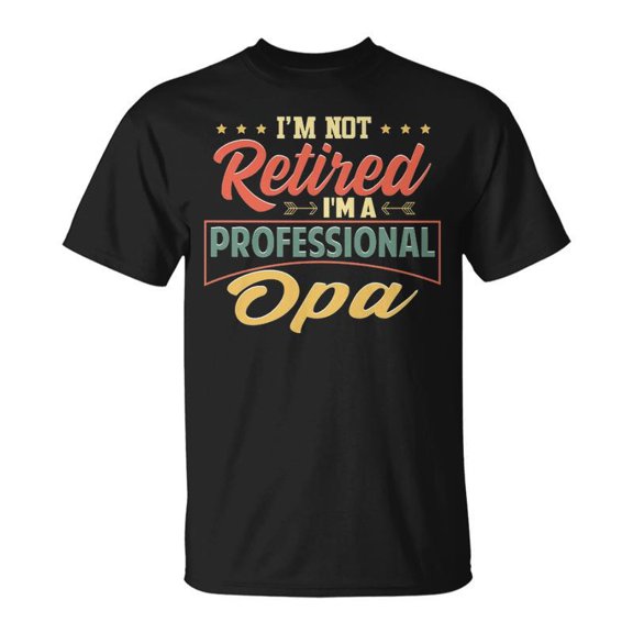 Opa Grandpa Gift Im A Professional Opa Unisex TShirt