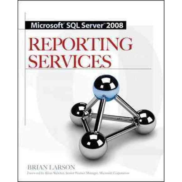 Microsoft SQL Serveur 2008 Reporting Services, Brian Larson Paperback